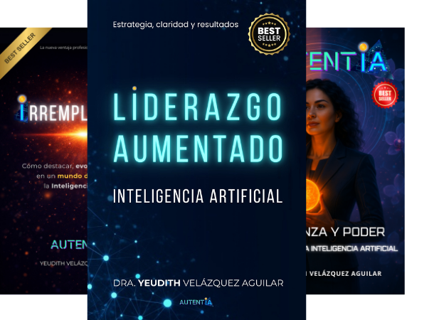 autentia la serie de inteligencia artificial de dra. yeudith velázquez aguilar